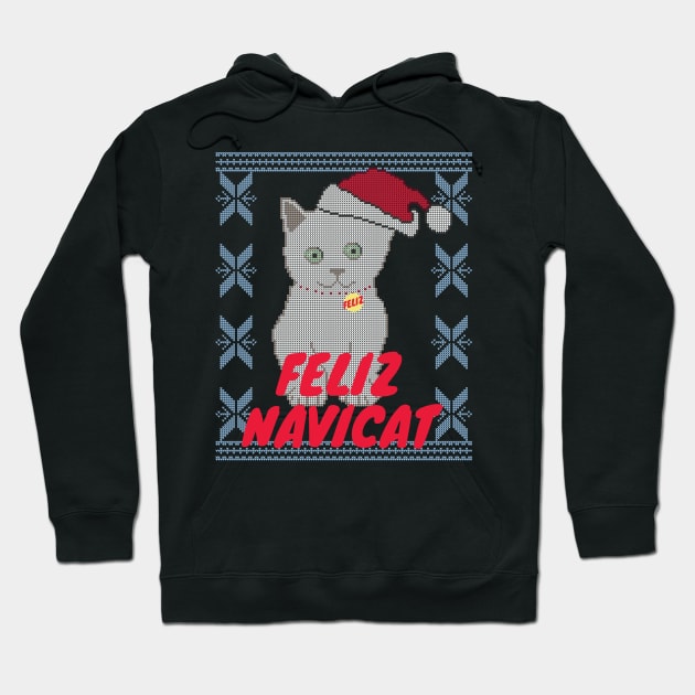 Feliz Navidad Cat, Feliz Navicat! Cute Cat Ugly Christmas Sweater Design Hoodie by YourGoods